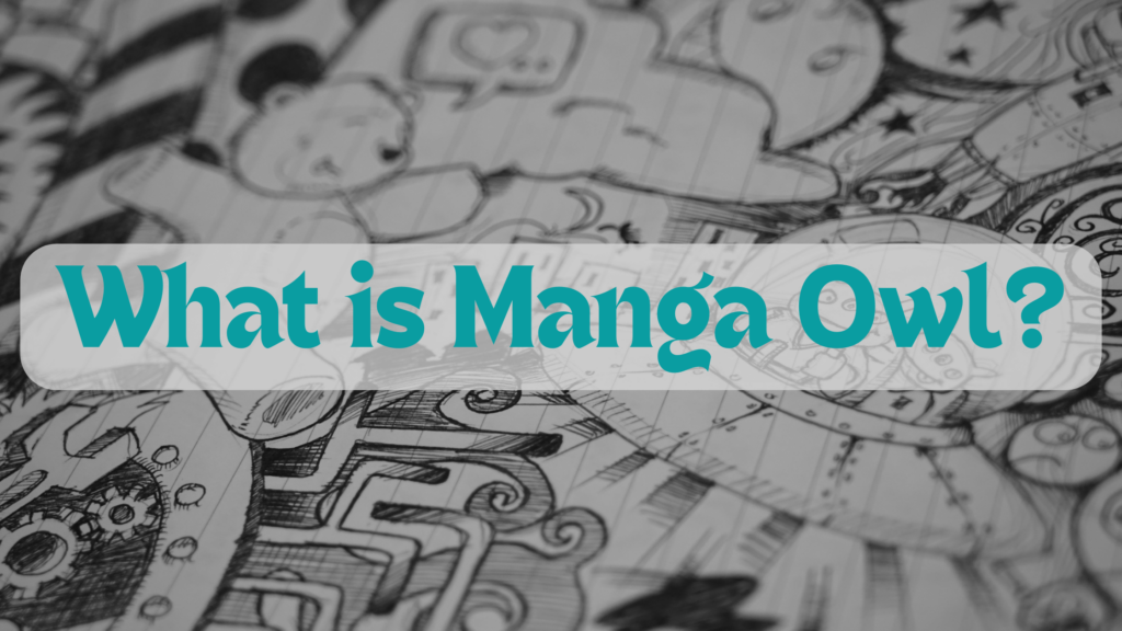 What is Manga Owl
